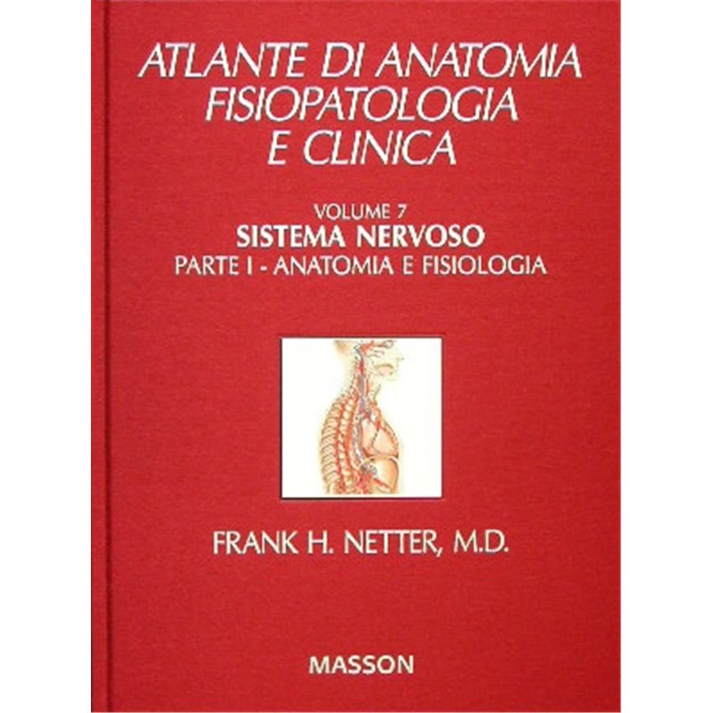 Volume 7 - Sistema nervoso - Parte I: Anatomia e fisiologia